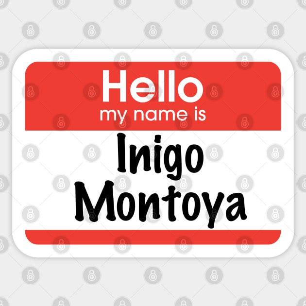 Inigo Montoya nametag Sticker by BodinStreet